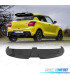 SPOILER DE TOIT SUZUKI SWIFT 17- 