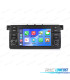 RADIO GPS ANDROID 15 BMW SÉRIE 3 E46 98-05 / COMPACT 01-05 / CABRIO 00-06 / TOURING 99-05 / COUPÉ 98-06 7" 4GB+64GB